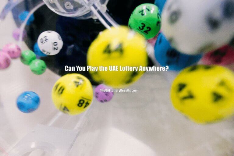 Can You Play the UAE Lottery Anywhere