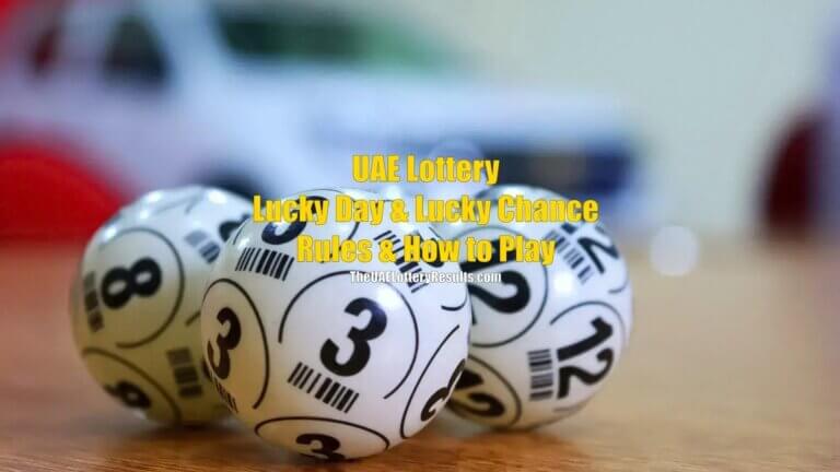 UAE Lottery Lucky Day & Lucky Chance Rules